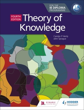 Paperback Theory of Knowledge for the Ib Diploma Fourth Edition: Hodder Education Group Book