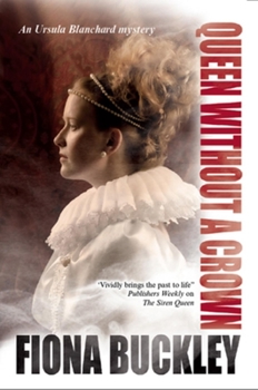 Queen Without a Crown - Book #9 of the Ursula Blanchard