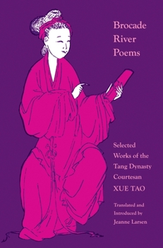 Paperback Brocade River Poems: Selected Works of the Tang Dynasty Courtesan Book