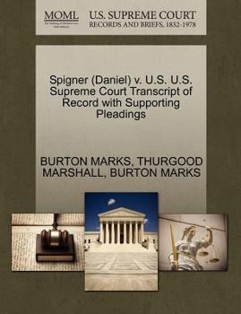 Paperback Spigner (Daniel) V. U.S. U.S. Supreme Court Transcript of Record with Supporting Pleadings Book