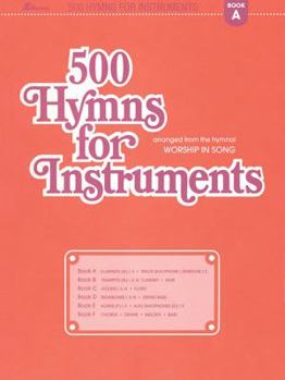 Paperback 500 Hymns for Instruments: Book a - BB Clarinet, Tenor Saxophone, Baritone T.C. Book