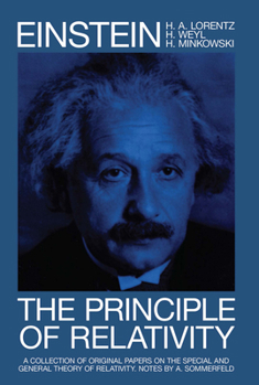 Paperback The Principle of Relativity: A Collection of Original Memoirs on the Special and General Theory of Relativity Book