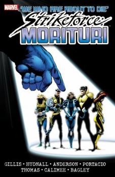Strikeforce: Morituri Volume 2 - Book #2 of the Strikeforce: Morituri