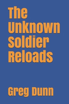 Paperback The Unknown Soldier Reloads Book