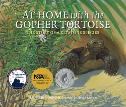 Hardcover At Home with the Gopher Tortoise: The Story of a Keystone Species Book