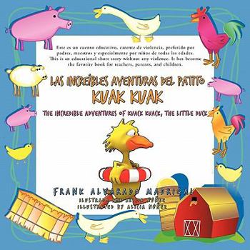 Paperback Las increíbles aventuras del Patito Kuak Kuak: The Incredible Adventures of Kuack Kuack, the Little Duck [Spanish] Book