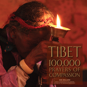 Hardcover Tibet: 100,000 Prayers of Compassion Book
