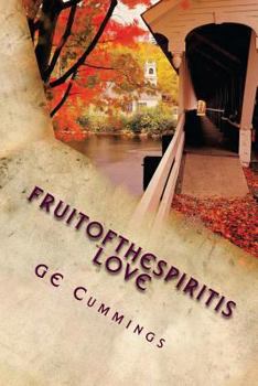 Paperback TheFruitOfTheSpiritIs LOVE Book