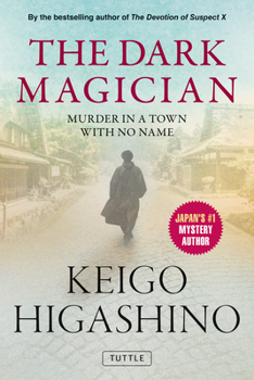 The Dark Magician: Murder in a Town with No Name