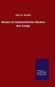 Hardcover Reisen im Südwestlichen Becken des Congo [German] Book