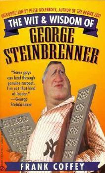 Mass Market Paperback The Wit and Wisdom of George Steinbrenner Book