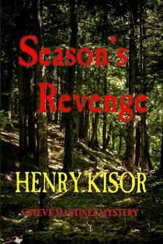 Season's Revenge: A Christmas Mystery - Book #1 of the Steve Martinez