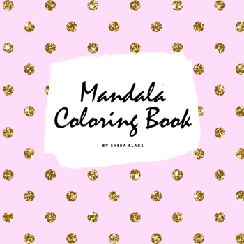 Paperback Mandala Coloring Book for Children (8.5x8.5 Coloring Book / Activity Book) Book
