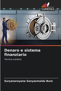 Denaro e sistema finanziario: Tecnica e pratica (Italian Edition)
