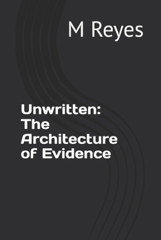 Paperback Unwritten: The Architecture of Evidence Book