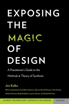 Paperback Exposing the Magic of Design: A Practitioner's Guide to the Methods and Theory of Synthesis Book
