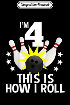 Composition Notebook: Kids 2 Year Old Birthday Party 2nd How I Roll Bowling  Journal/Notebook Blank Lined Ruled 6x9 100 Pages