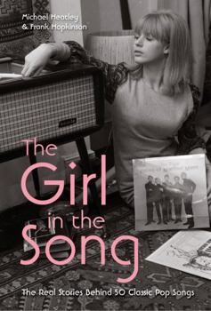 The Girl in the Song: The Stories Behind 50 Rock Classics