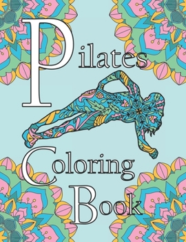 Paperback Pilates Coloring Book: A Coloring Book for Self Care Book