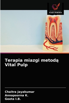 Paperback Terapia miazgi metod&#261; Vital Pulp [Polish] Book