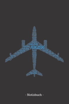 Flugzeug: Notizblock | Notizbuch | DIN A5, 120 Seiten | Liniert, Lined, Linien | Notizen, Termine, Planer, Tagebuch, Organisation | Wortwolke Geschenk (German Edition)