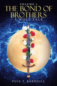 Paperback The Bond of Brothers: A Wolf Tale Book