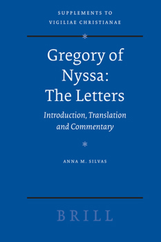 Hardcover Gregory of Nyssa: The Letters: Introduction, Translation and Commentary Book