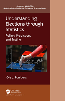 Paperback Understanding Elections through Statistics: Polling, Prediction, and Testing Book