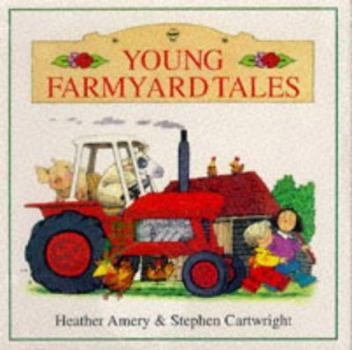 Young Farmyard Tales (Farmyard Tales Board Books) - Book  of the Usborne Farmyard Tales
