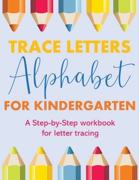 Paperback Trace Letters alphabet for kindergarten child's writing muscles: letter tracing for preschoolers, line tracing workbook, handwriting workbook kinderga Book