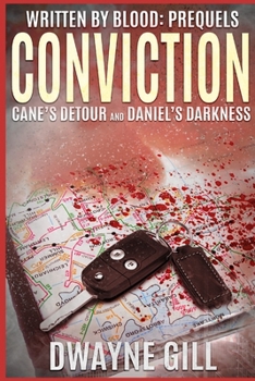Paperback Written By Blood: Conviction Prequels: Cane's Detour & Daniel's Darkness Book