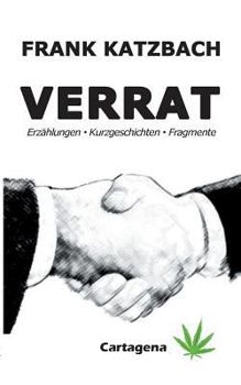 Paperback Verrat: Erzählungen, Kurzgeschichten, Fragmente [German] Book