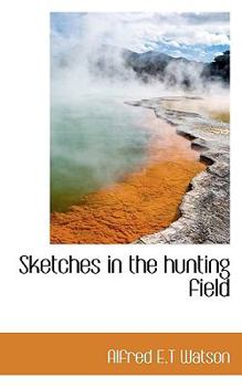 Hardcover Sketches in the Hunting Field Book