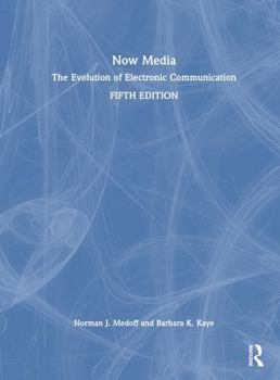 Hardcover Now Media: The Evolution of Electronic Communication Book