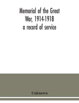 Paperback Memorial of the Great War, 1914-1918: a record of service Book