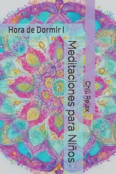 Paperback Meditaciones para Niños: Hora de dormir I [Spanish] Book
