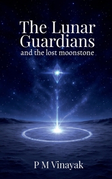 Paperback The Lunar Guardians: And the Lost Moonstone Book