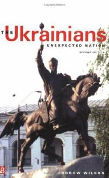 Paperback The Ukrainians: Unexpected Nation; Second Edition Book