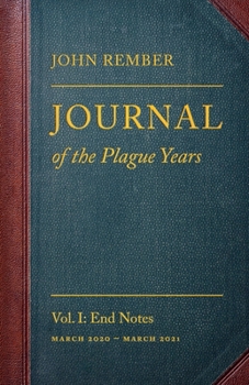 Journal of the Plague Years: End Notes