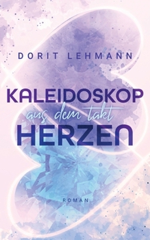 Paperback Kaleidoskop Herzen: Aus dem Takt [German] Book