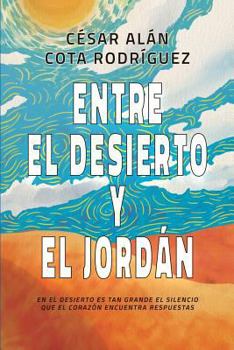 Entre el Desierto y el Jordán
