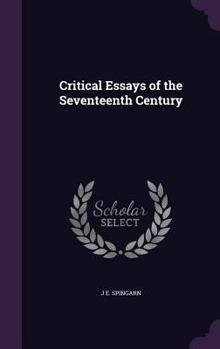 Hardcover Critical Essays of the Seventeenth Century Book