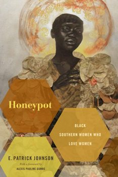 Paperback Honeypot: Black Southern Women Who Love Women Book