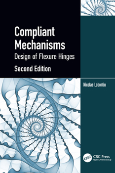 Paperback Compliant Mechanisms: Design of Flexure Hinges Book