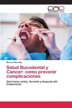 Paperback Salud Bucodental y Cancer: como prevenir complicaciones [Spanish] Book