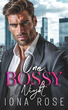 Paperback One Bossy Night: A Grumpy Boss Romance Book