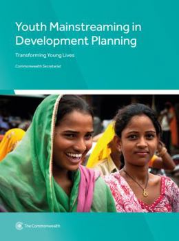 Paperback Youth Mainstreaming in Development Planning: Transforming Young Lives Book