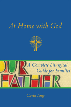 Imitation Leather At Home with God: A Complete Liturgical Guide for the Christian Home Book
