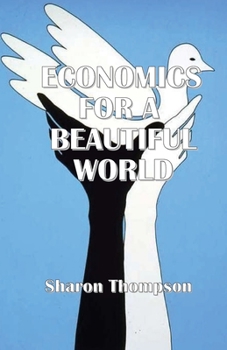 Paperback Economics for a Beautiful World Book