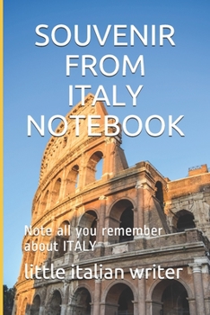 Paperback Souvenir from Italy Notebook: Note all you remember about ITALY Book